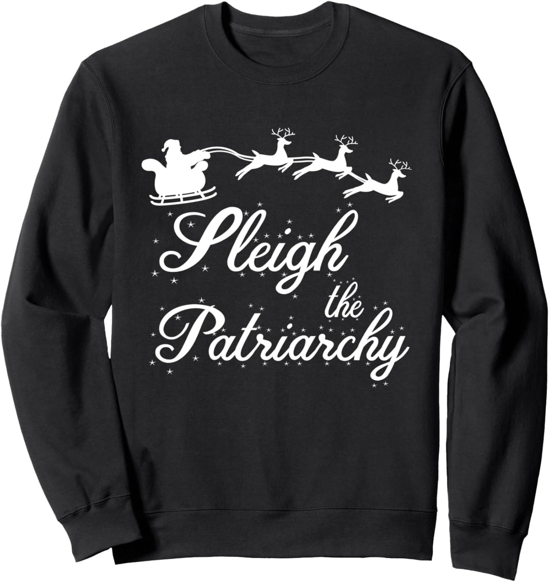 Schlitten der Patriarchie Feminist Ugly Christmas Meme Holiday Sweatshirt