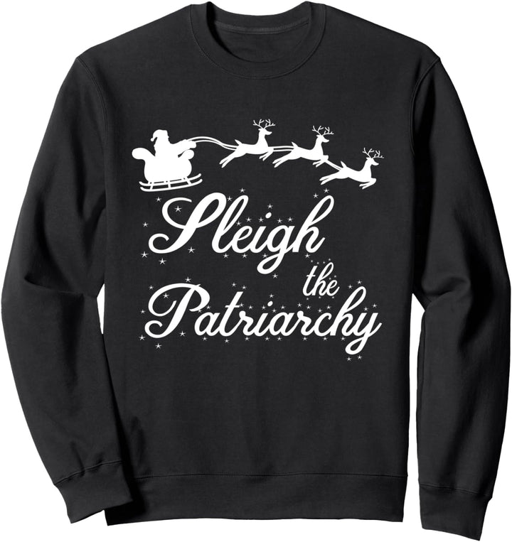 Schlitten der Patriarchie Feminist Ugly Christmas Meme Holiday Sweatshirt