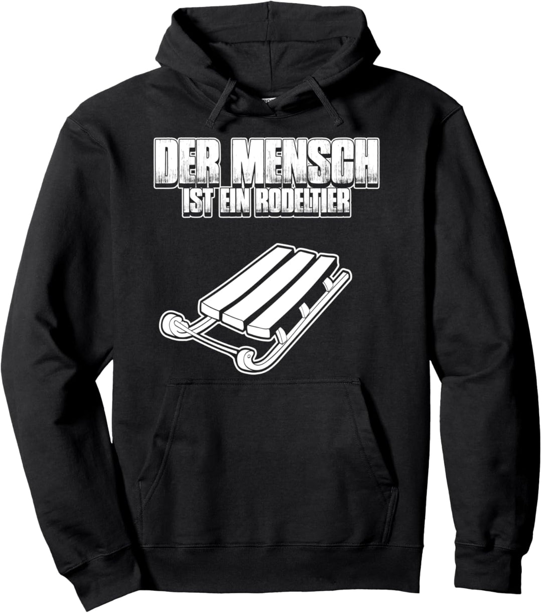 Mensch = Rodeltier - Lustiges Rodel Schlitten Pullover Hoodie