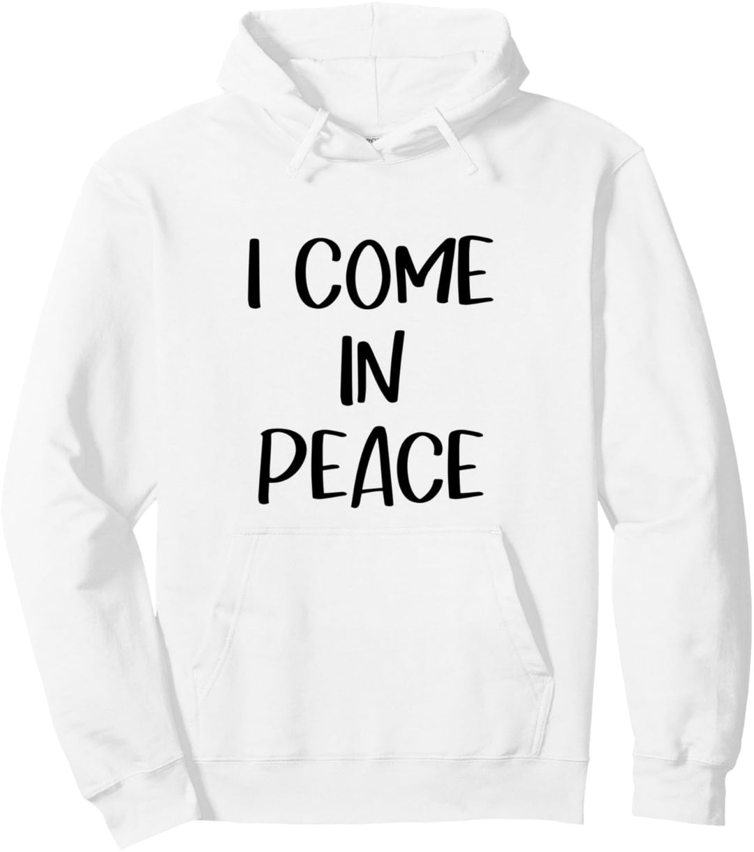 I COME IN PEACE I'M PEACE Couple Matching Pullover Hoodie