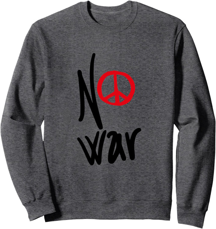 Kein Krieg - Entwürfe für die Friedensbewegung Sweatshirt