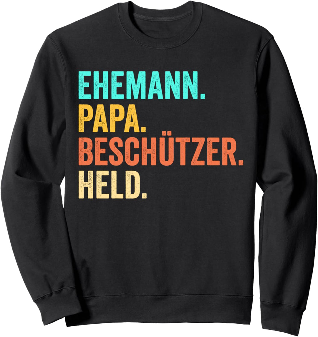 Ehemann Papa Beschützer Held Vatertag Sweatshirt
