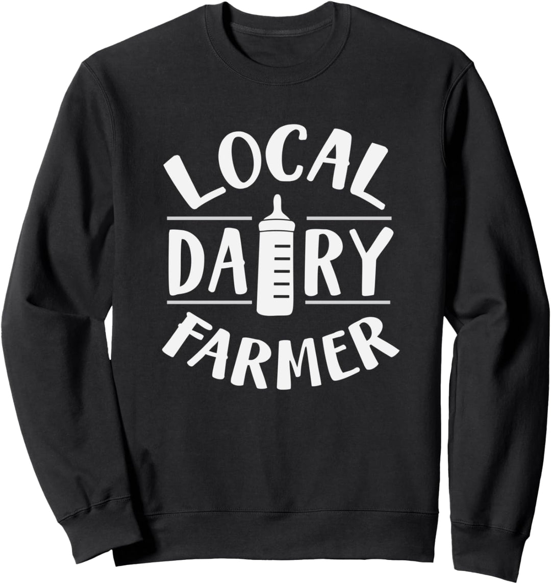 Local Dairy Farmer Funny Breastfeeding Mom Sweatshirt
