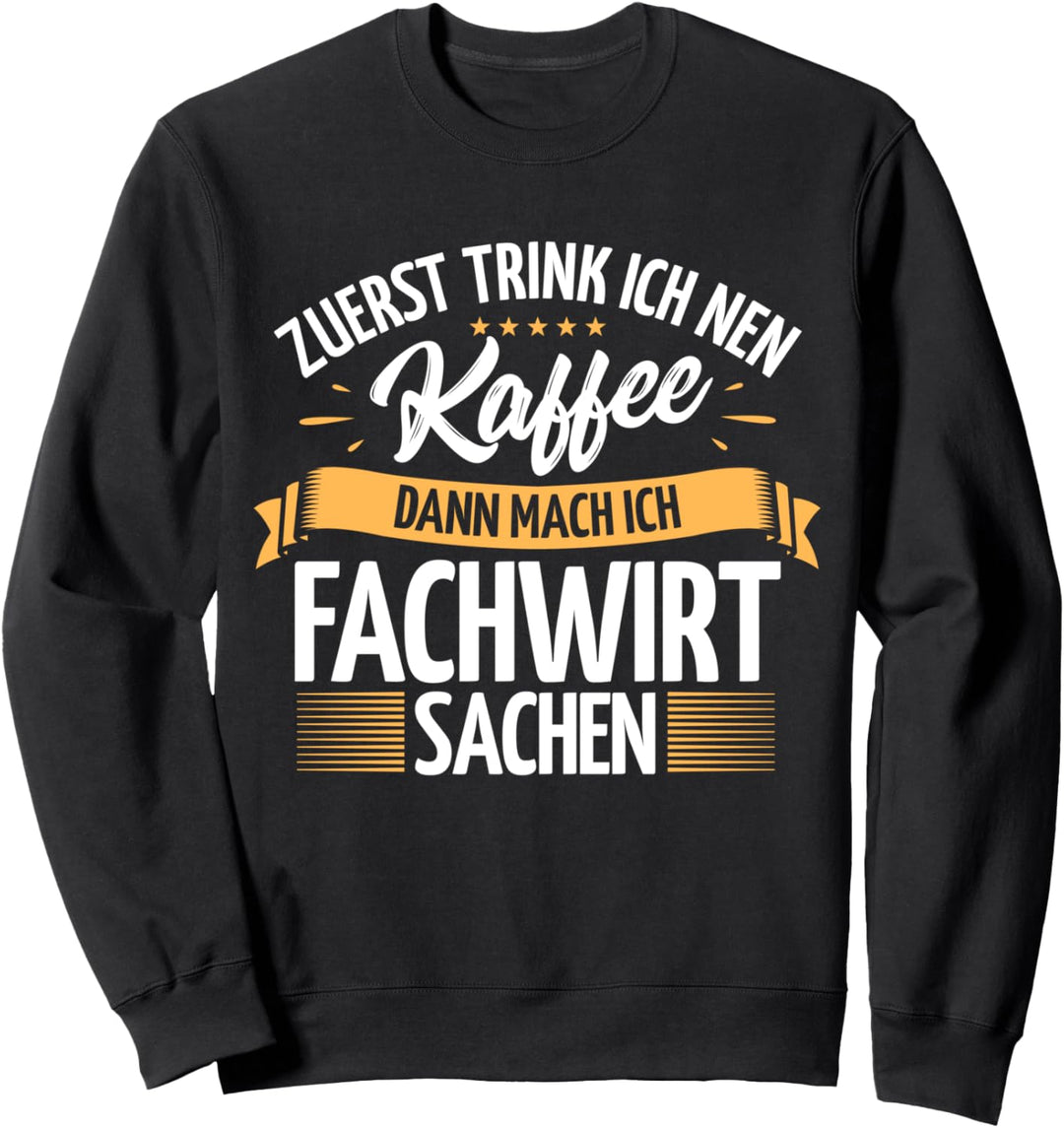 Fachwirt Sweatshirt