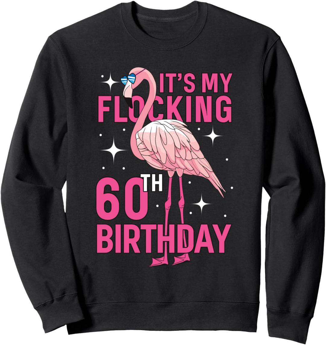 Flocking 60th Birthday Party Flamingo Sweatshirt