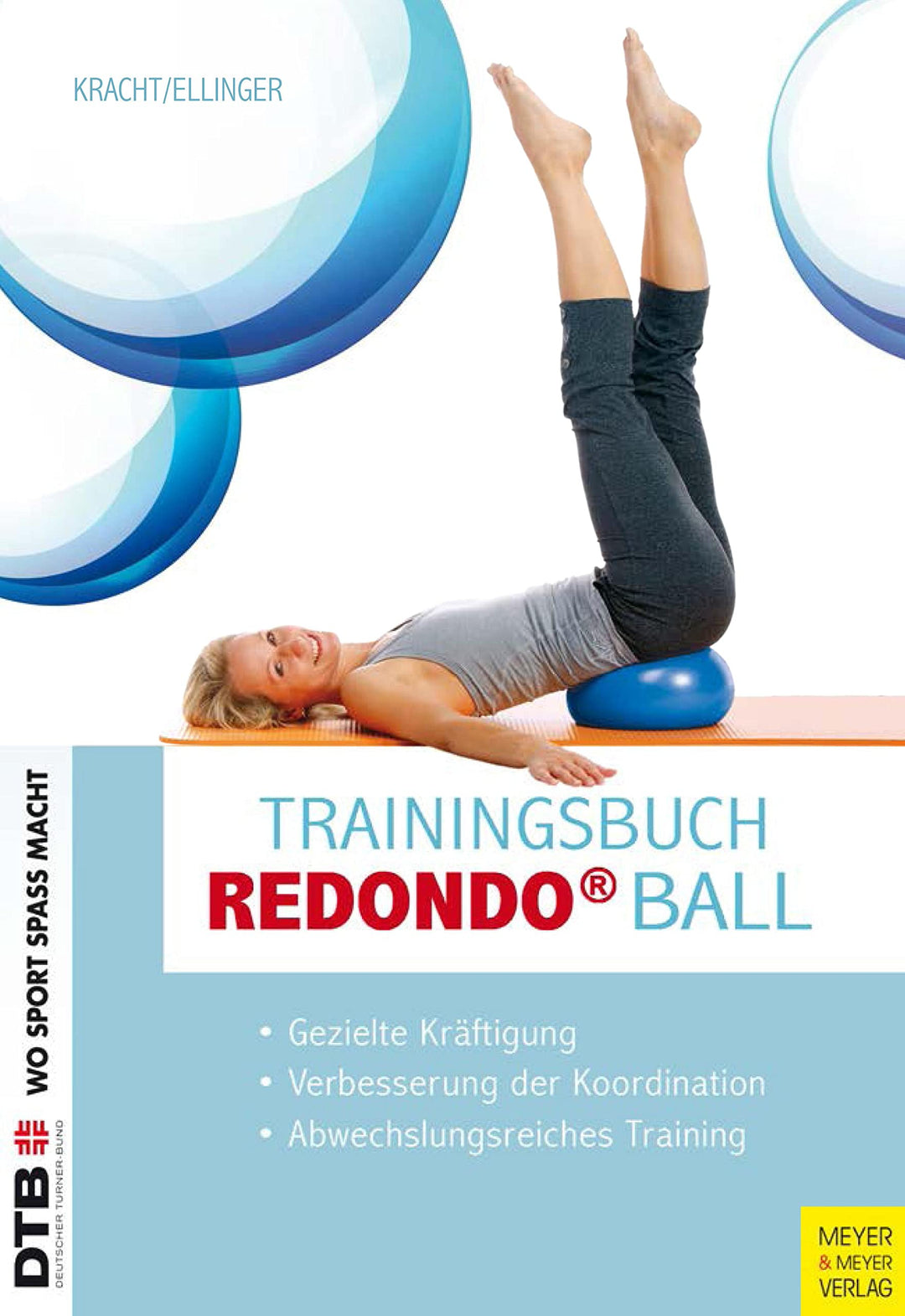 Trainingsbuch Redondo Ball: Gezielte Kräftigung - Verbesserung der Koordination - Abwechslungsreiche
