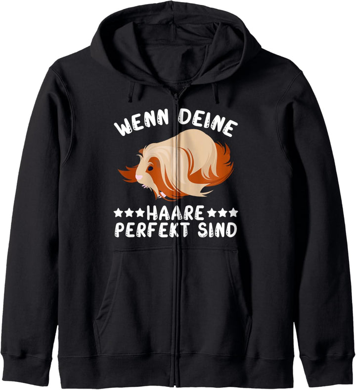 Wenn deine Haare perfekt sind Guinea Pig Meerschweinchen Kapuzenjacke