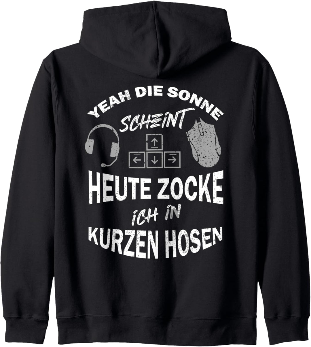 Yeah Die Sonne Scheint Ich Zocke In Kurzen Hosen Zocker Kapuzenjacke