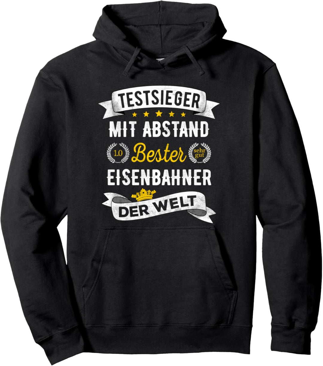 Bester Eisenbahner Der Welt - Testsieger Spruch Pullover Hoodie