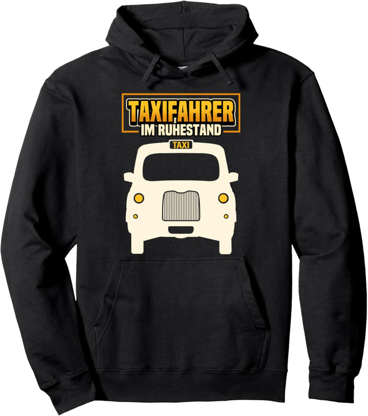 Taxi Lustig Rente Opa Oma Taxifahrer im Ruhestand Geschenk Pullover Hoodie