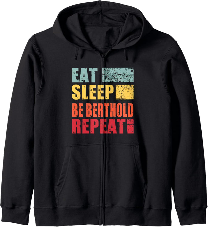 Personalisierter Name "Eat Sleep Be Berthold" Kapuzenjacke