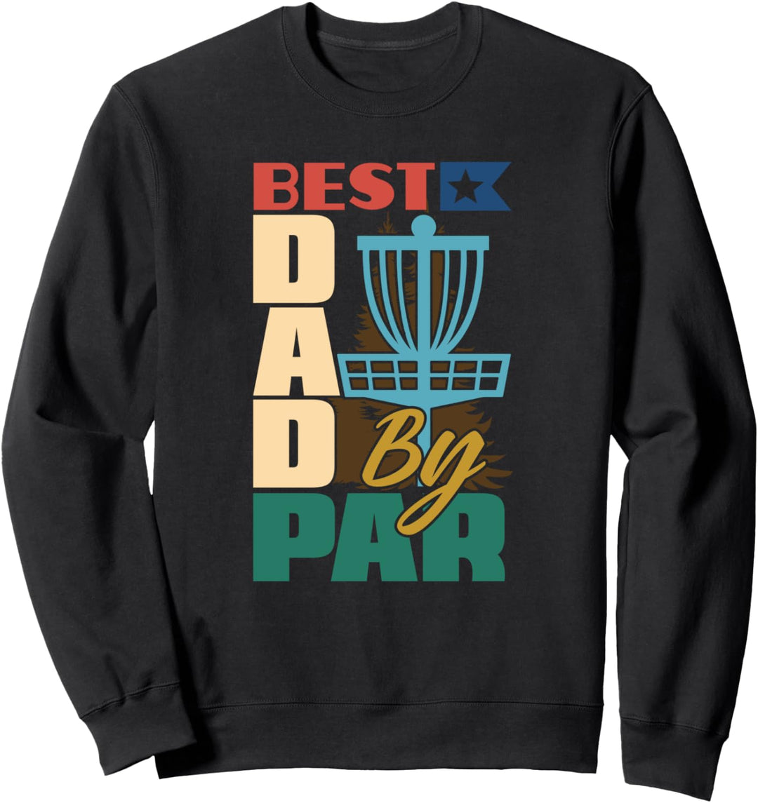 Disc Golf Geschenke Lustiger bester Vater bis zum Vatertag Sweatshirt