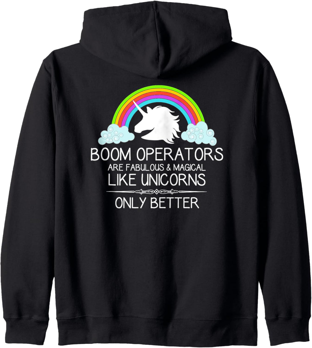 Boom Operator Gifts - Boom Operators Are Like Unicorns Funny Kapuzenjacke
