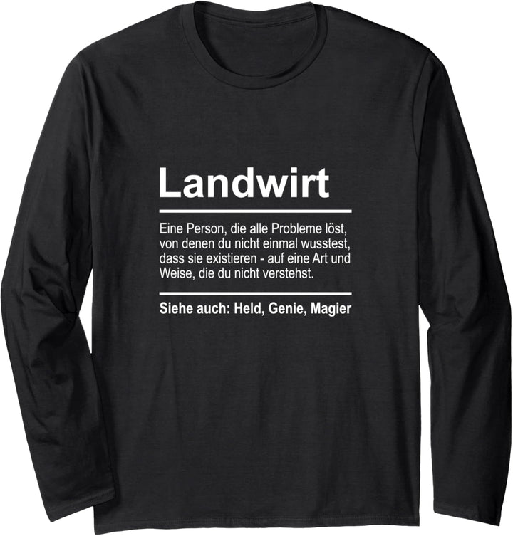 Landwirt Definition Bauer Spruch Beruf Landwirtschaft Langarmshirt