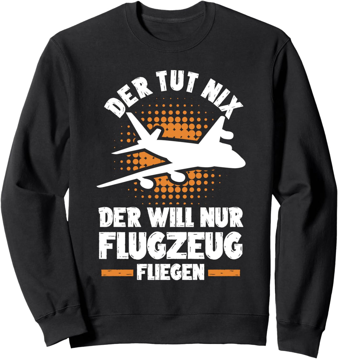 Pilot Modellflieger Flieger Flugzeug Sweatshirt