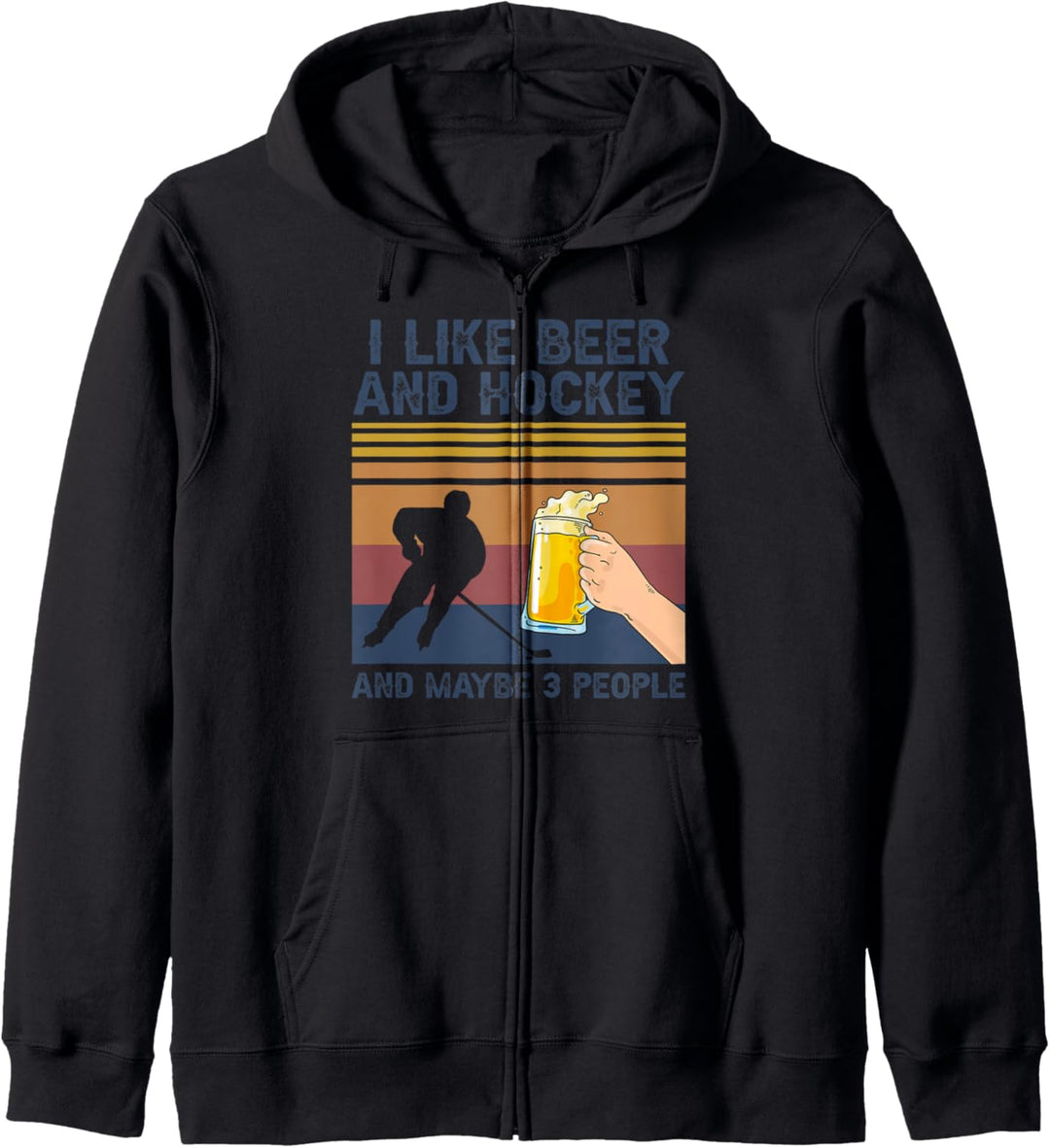 I Like Beer and Hockey and Maybe 3 People Funny Gift Kapuzenjacke