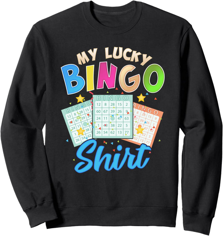 Funny Bingo Player Gift - My Lucky Bingo Squad Art Design Sweatshirt