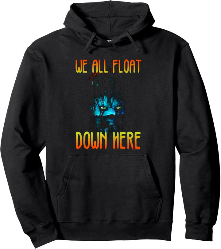 IT We All Float Down Here Pullover Hoodie