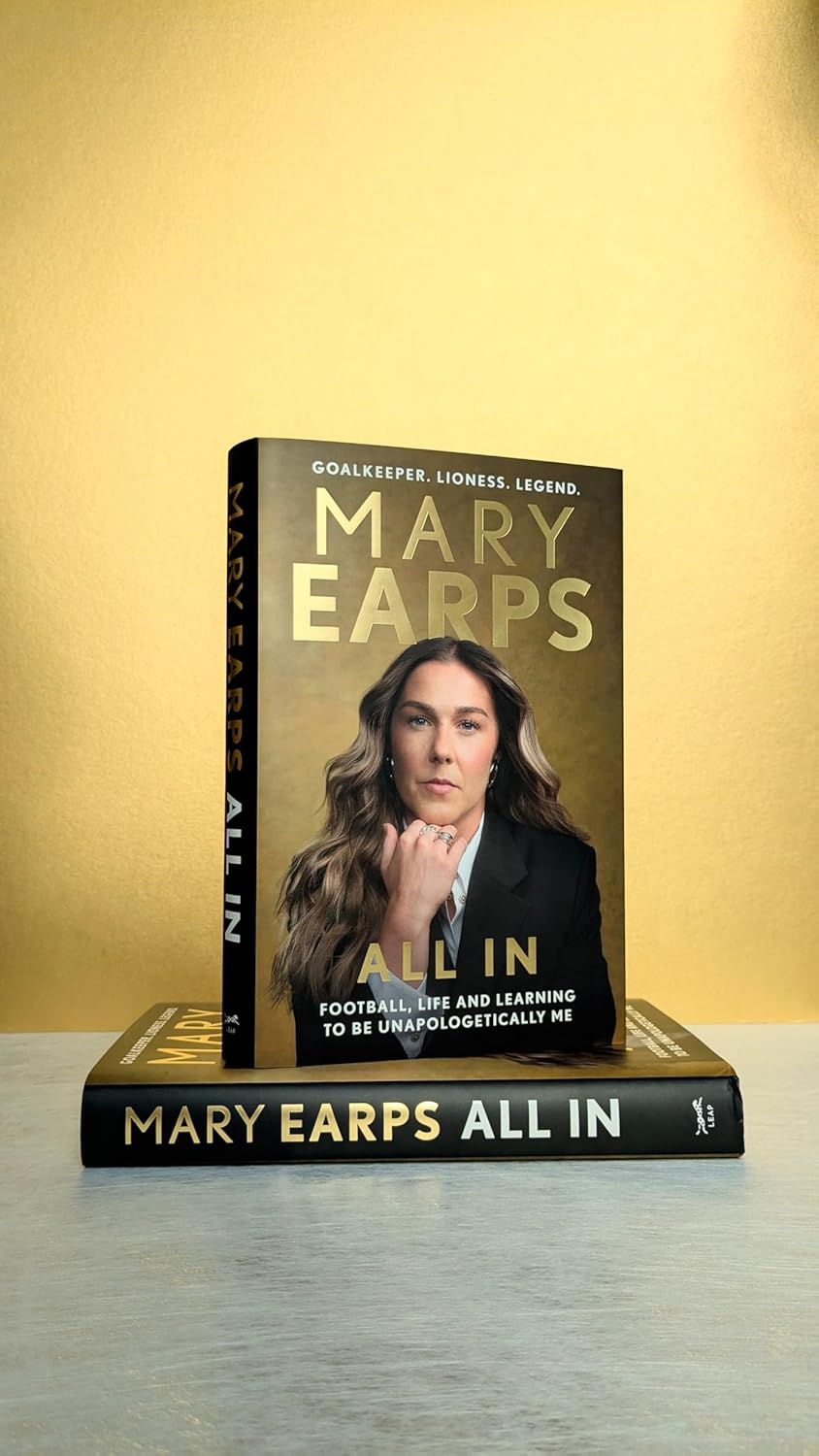 Mary Earps: All In: Football, Life and Learning to be Unapologetically Me, Gebundenes Buch