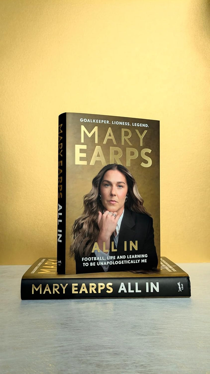 Mary Earps: All In: Football, Life and Learning to be Unapologetically Me, Gebundenes Buch