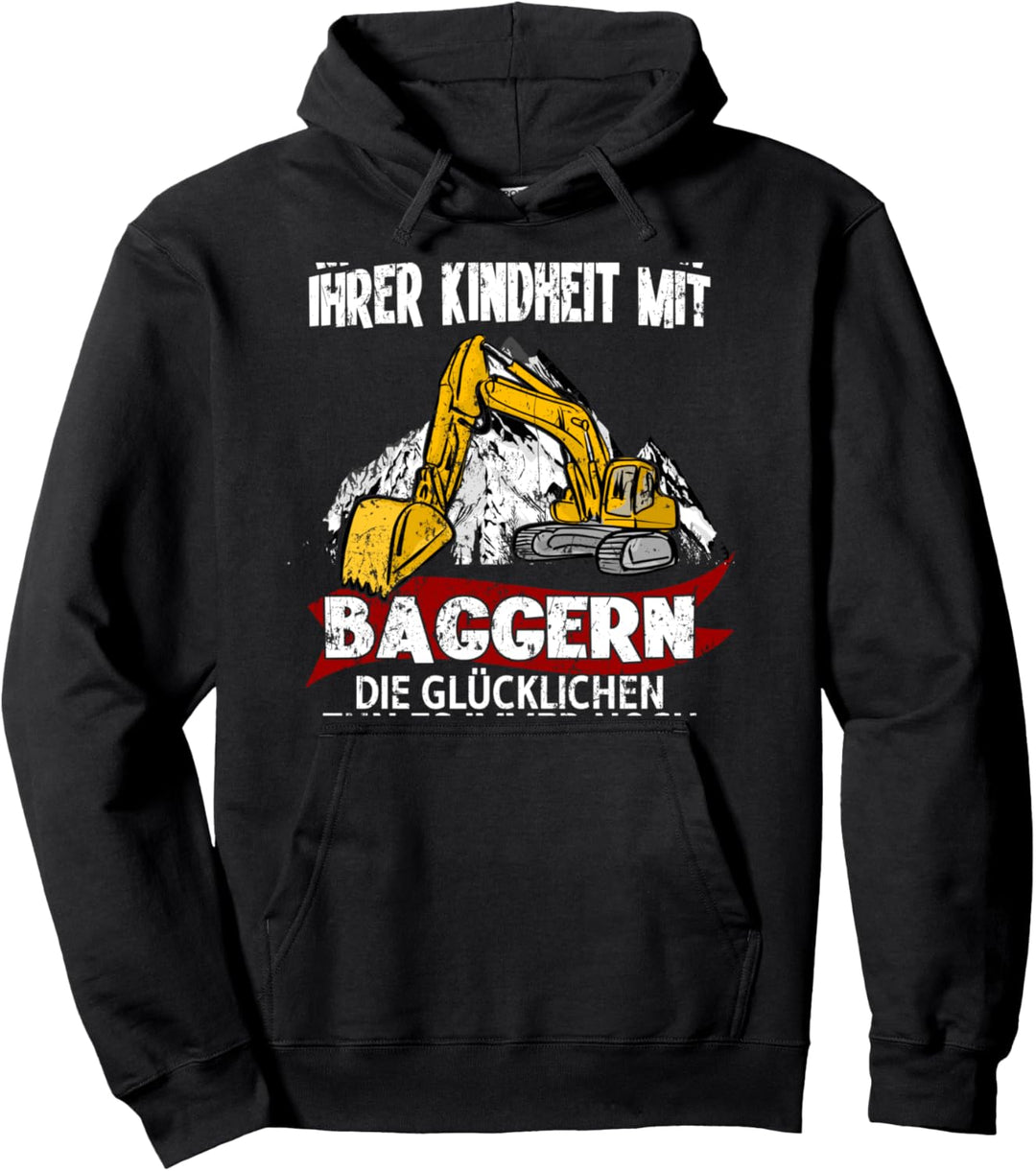 Manche Kinder spielten in ihrer Kindheit mit Baggern Pullover Hoodie