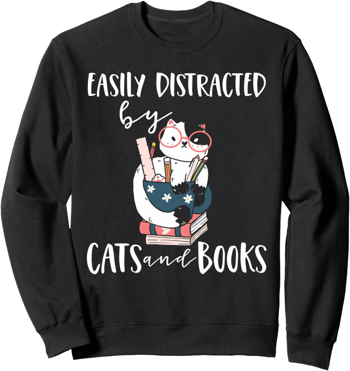 Lustiges Buch und Katze Easily Distracted By Cats And Books Sweatshirt