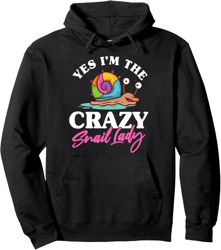 Yes I'm The Crazy Snail Lady Geschenk Schnecken Pullover Hoodie