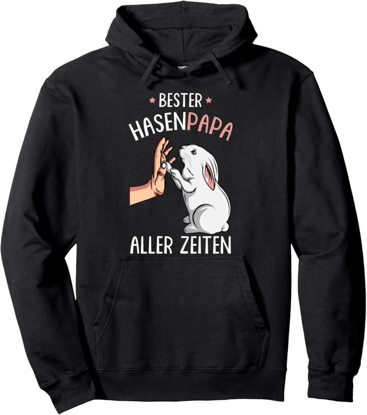 Bester Hasen Papa aller Zeiten Hase Kaninchen Hasen Pullover Hoodie