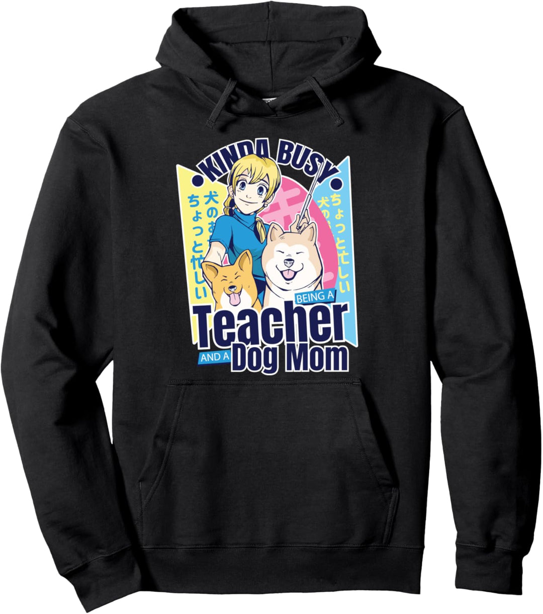 Irgendwie Beschäftigt Als Lehrerin und Hundemutter | Anime Pullover Hoodie
