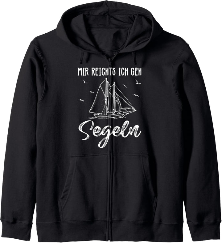 Mir reichts ich geh Segeln Segler Segelboot Segelschiff Kapuzenjacke