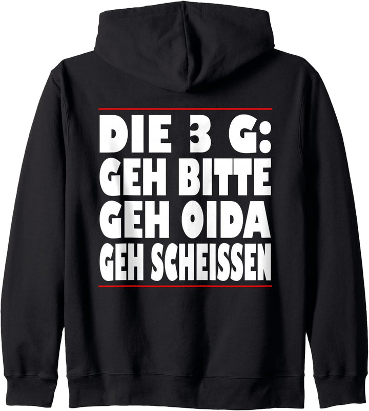 Die 3G Regel Geh bitte Geh Oida Geh Scheissen Kapuzenjacke