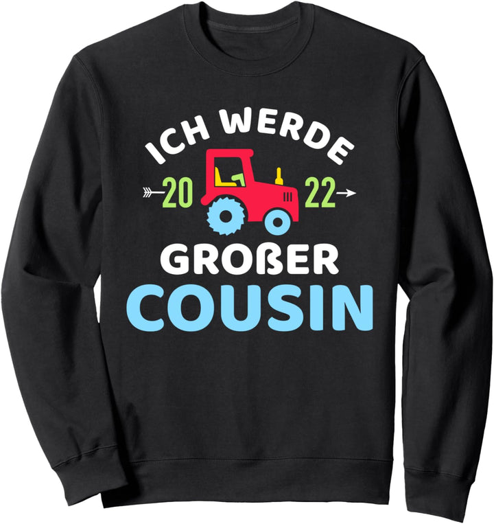 Ich werde grosser Cousin 2022 Schwangerschaft verkünden Sweatshirt