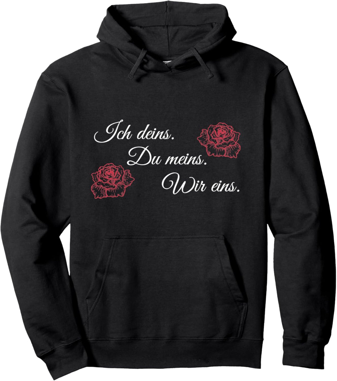 Verliebt Verlobte Valentinstag Ich Deins Du Meins Wir Eins Pullover Hoodie