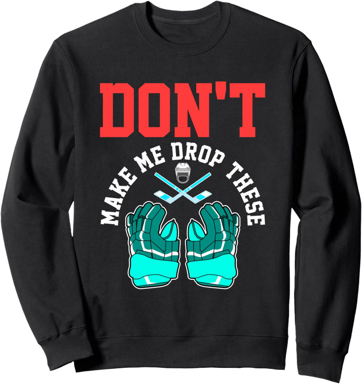 Lustig lassen Sie mich nicht diese T-Shirt Eishockey Sport Sweatshirt
