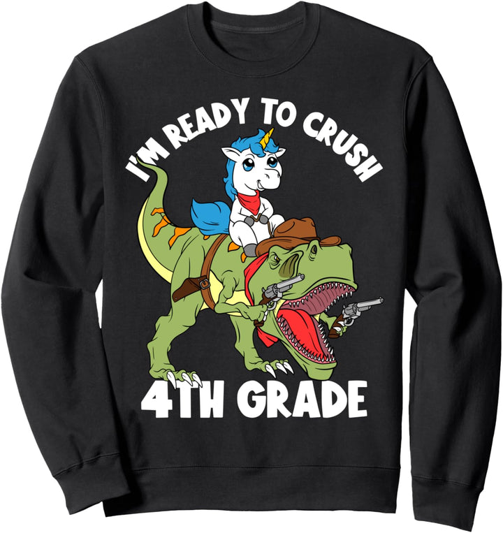 I'm Ready To Crush 4th Grade T-Rex Dinosaurier Back To School Sweatshirt