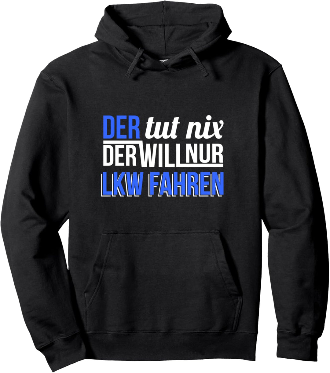Fahrerin Laster Spruch Lastkraftwagen Transporter Fernfahrer Pullover Hoodie
