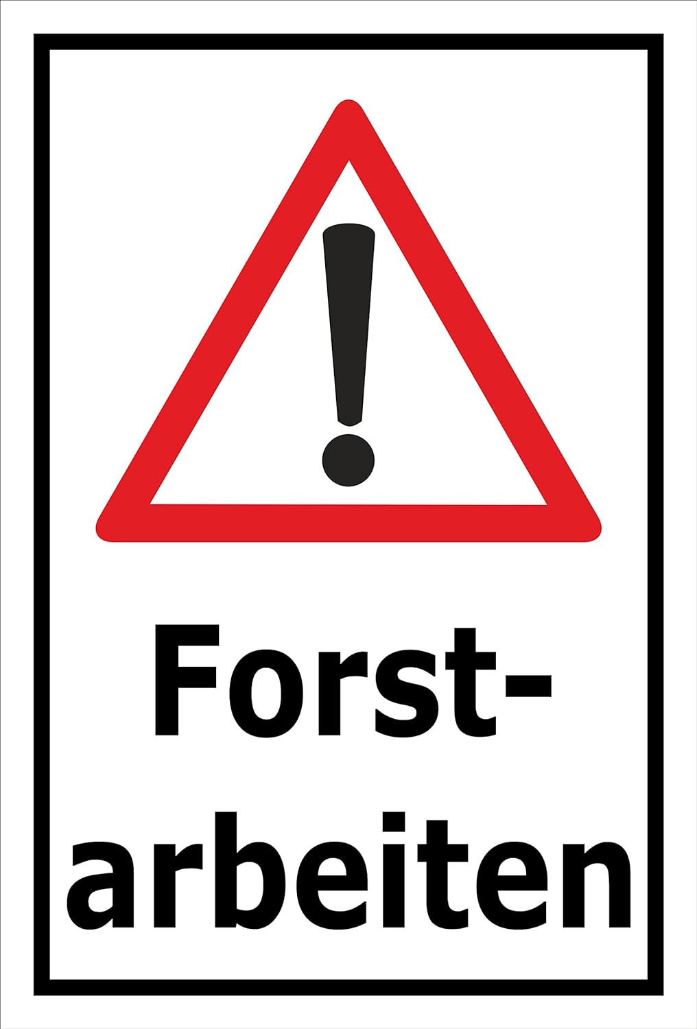 Melis Folienwerkstatt Schild Forst-Arbeiten - 60x40cm - Bohrlöcher - 3mm Aluverbund – 20 VAR S00359-