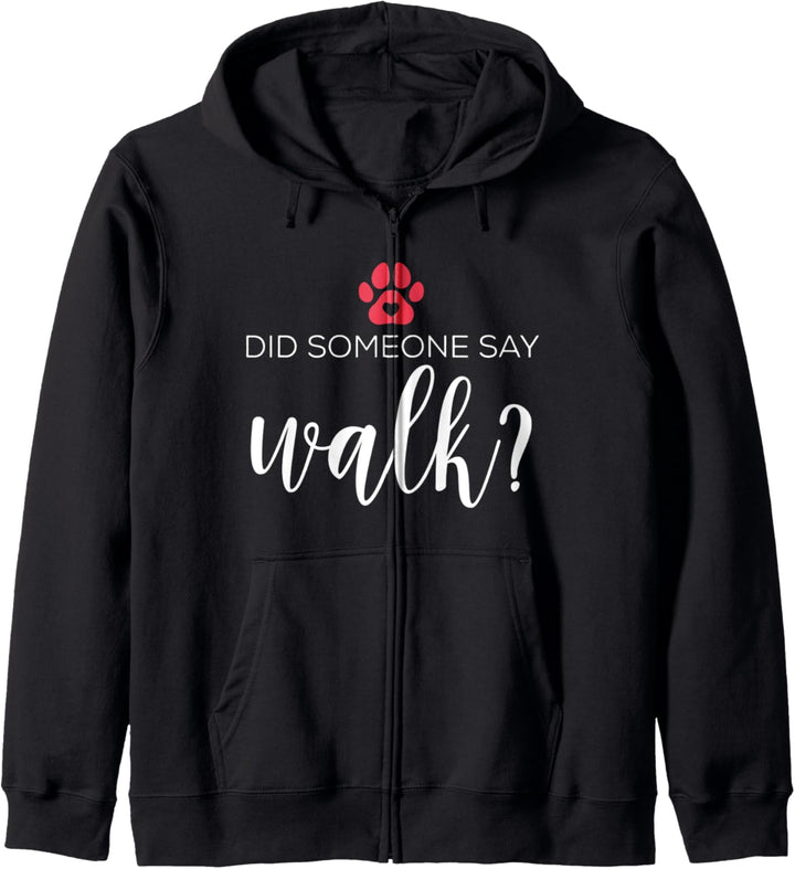 Hat jemand Walk Dog Humor gesagt Tierbesitzer Welpe Eltern Kapuzenjacke