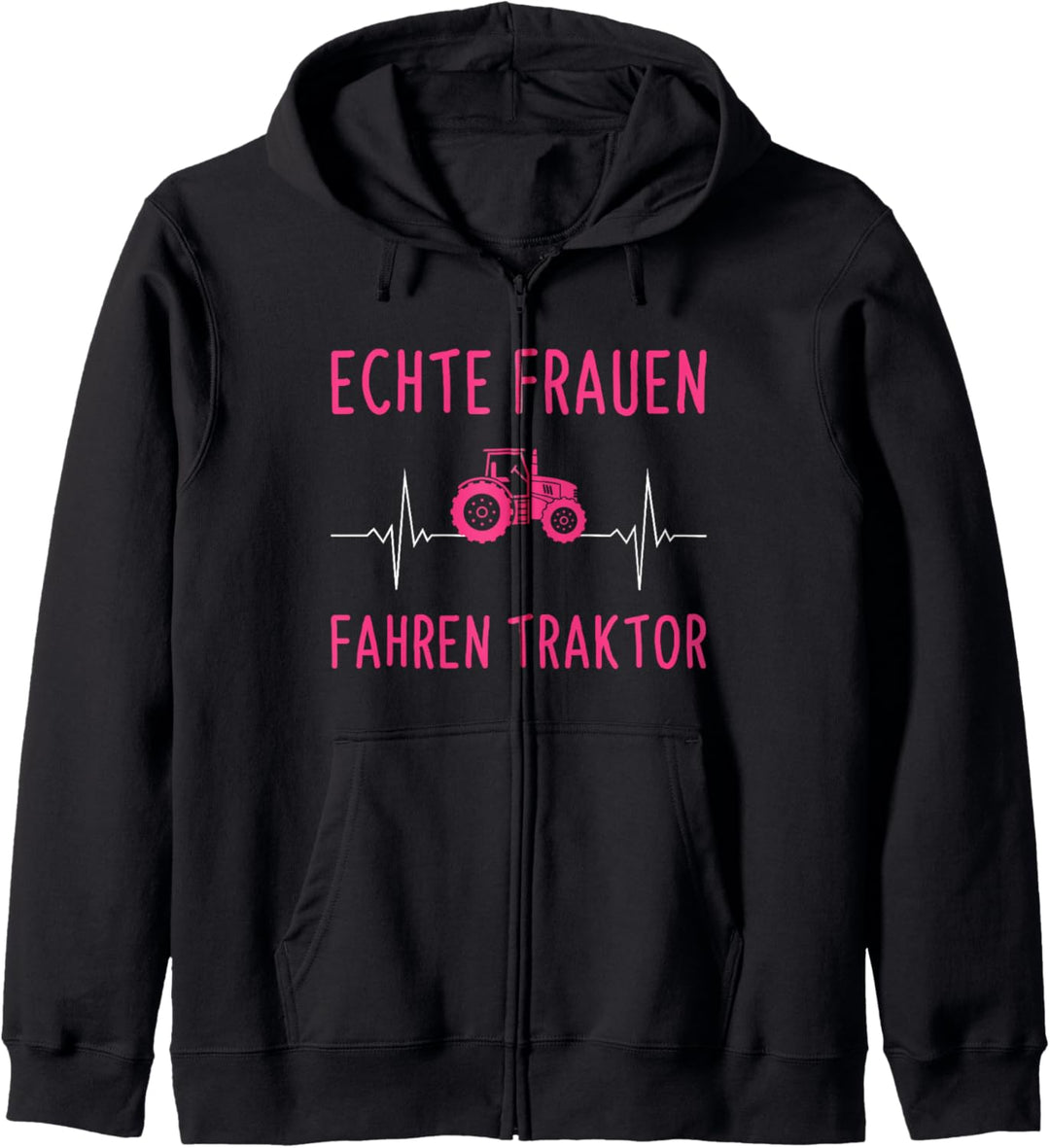 Echte Frauen Fahren Traktor Trecker Landwirtin Herzschlag Kapuzenjacke