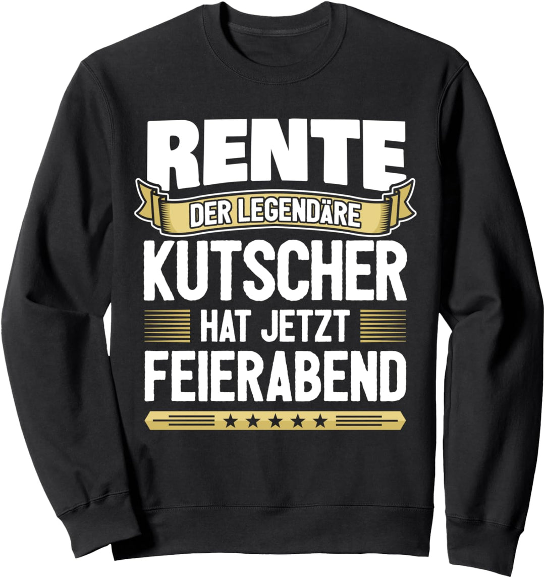 Rentner Kutscher Sweatshirt