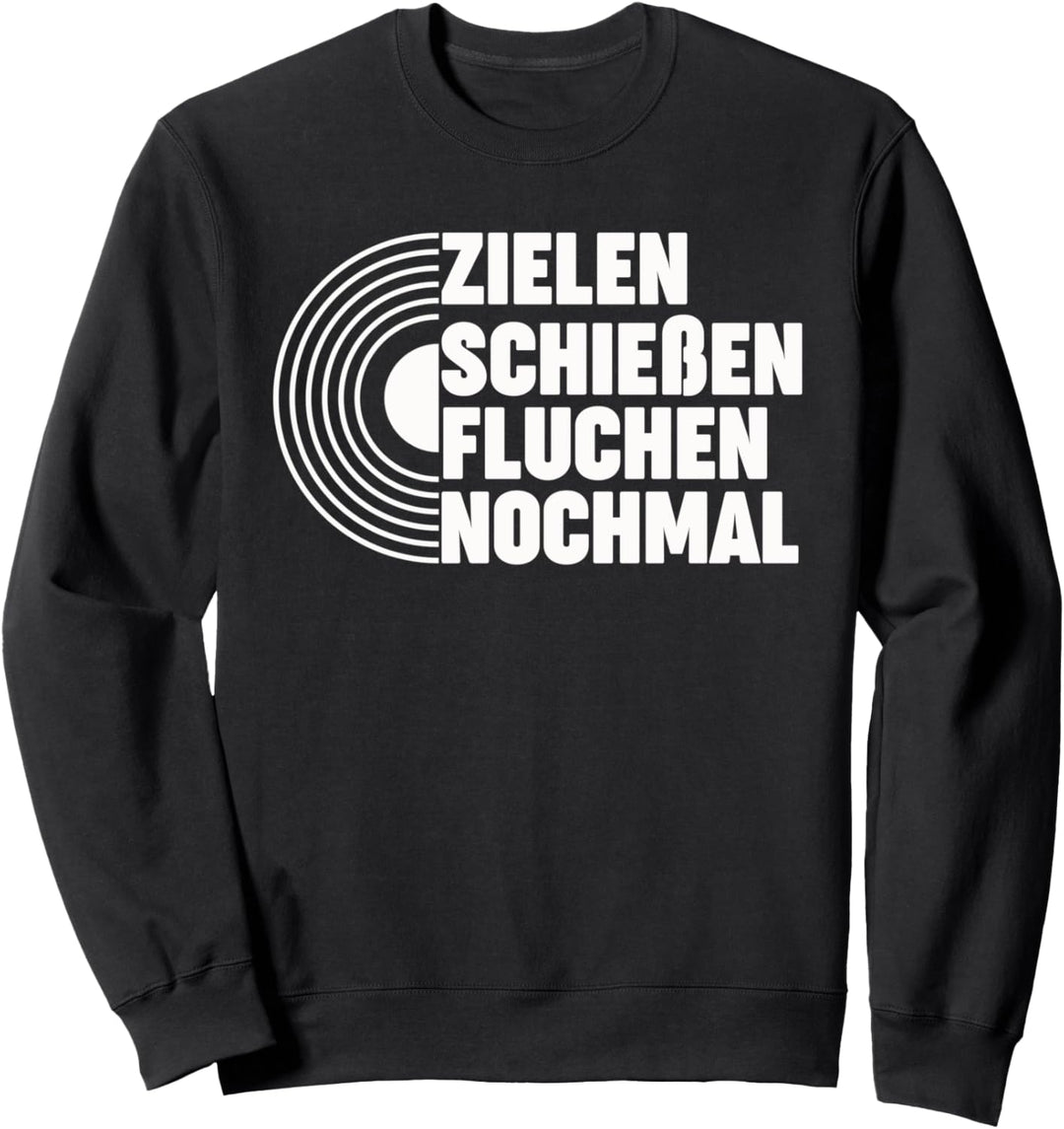 Zielen Schiessen Fluchen Nochmal Bogenschiessen Bogenschütze Sweatshirt