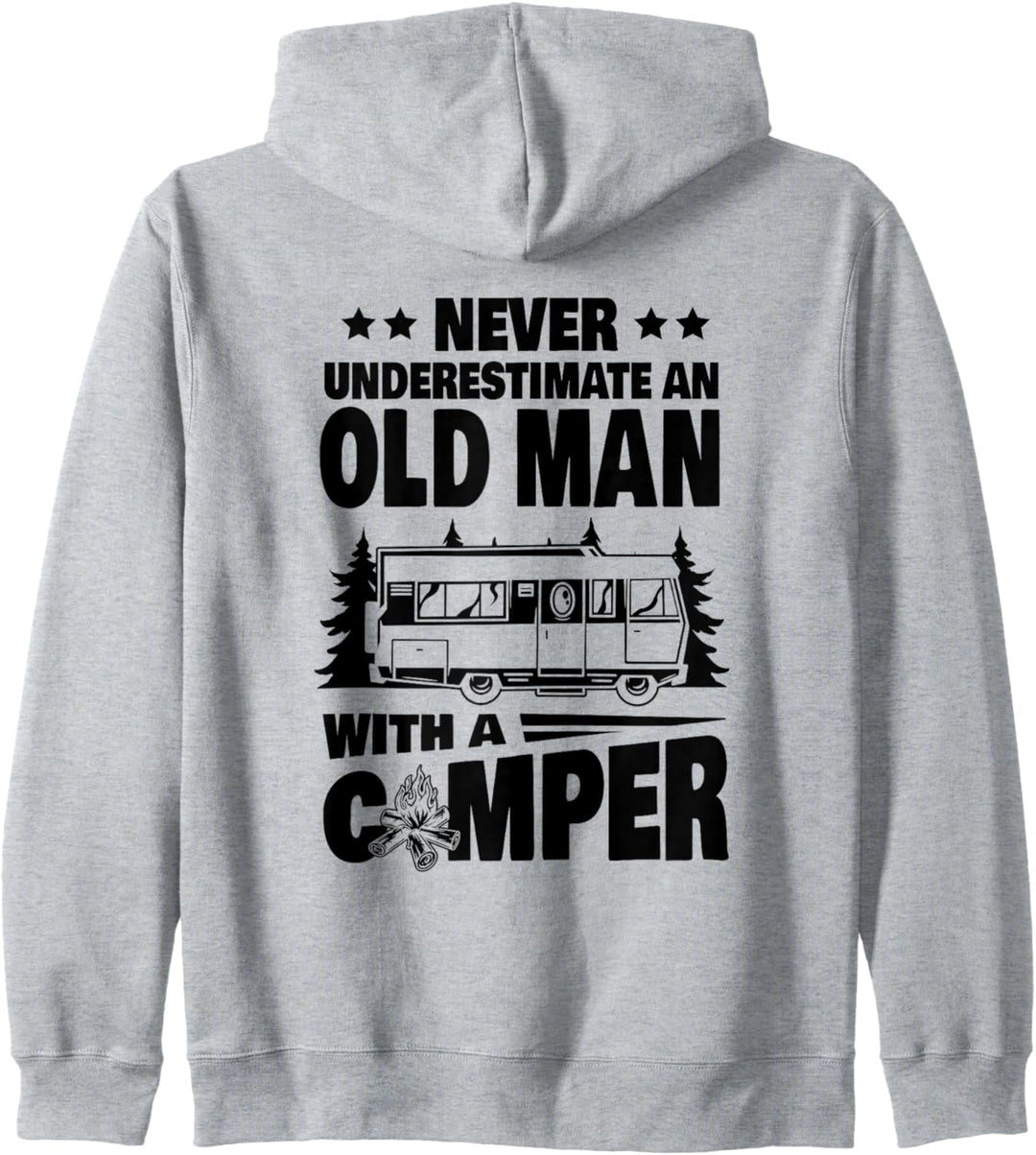 Never Underestimate an Old Man with a Camper Camping Dad Kapuzenjacke