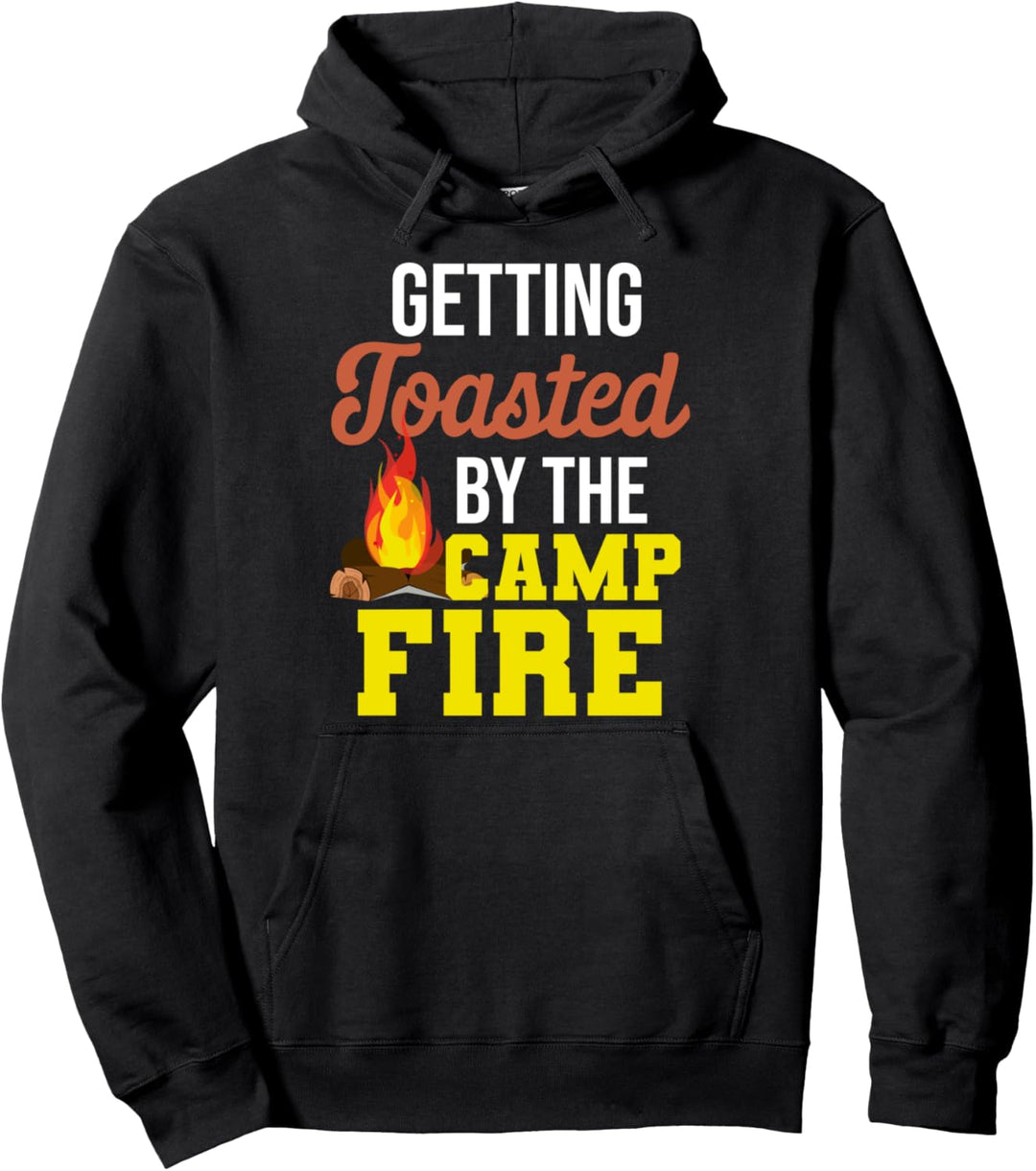 Getting Toasted By The Campfire Funny Wild Camping Men Women Pullover Hoodie