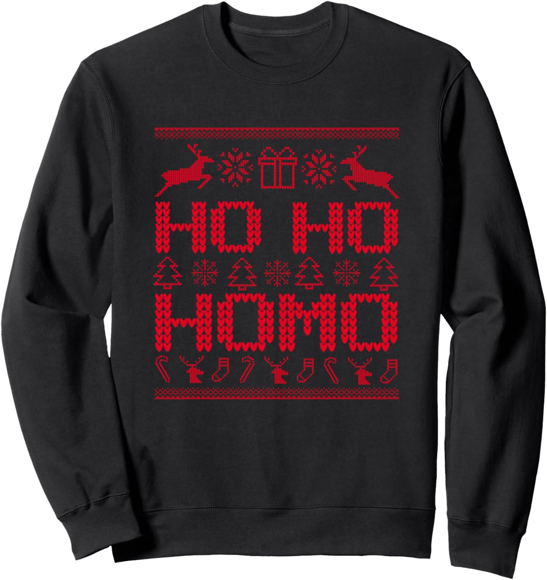 HO HO HOMO Gay Men and Lesbians Funny Christmas Sweatshirt