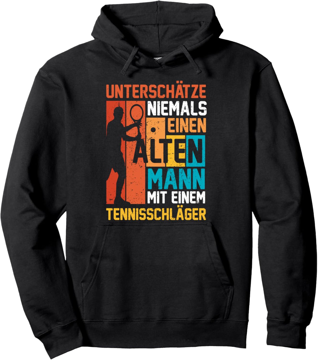 Alter Mann | Lustiger Spruch | Tennisspieler Tennisschläger Pullover Hoodie