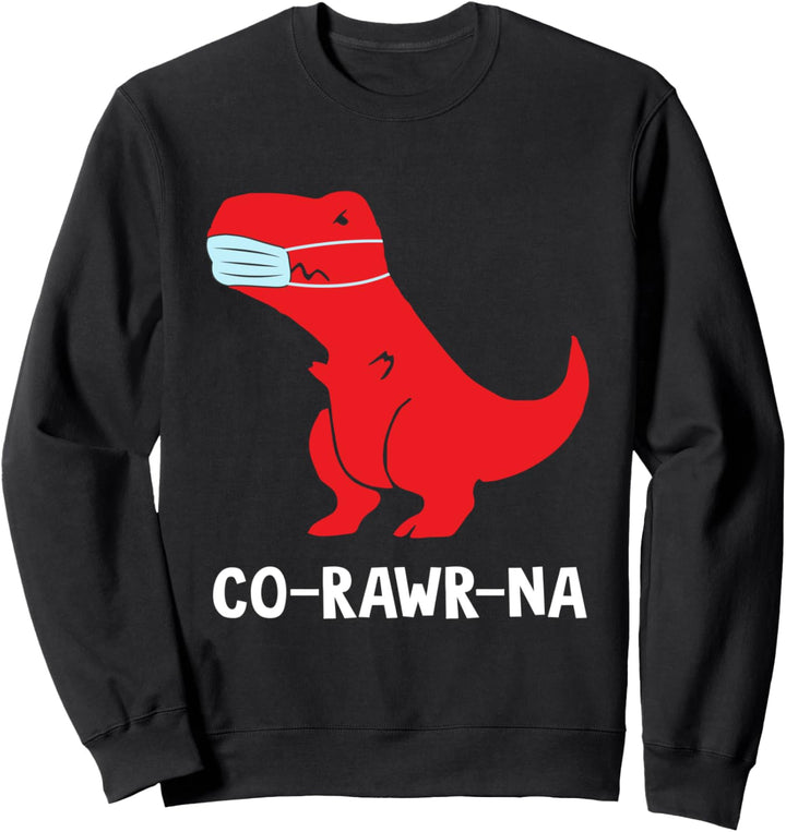Funny Co-Rawr-Na T-Rex Dinosaur With Face Mask - Dino Sweatshirt