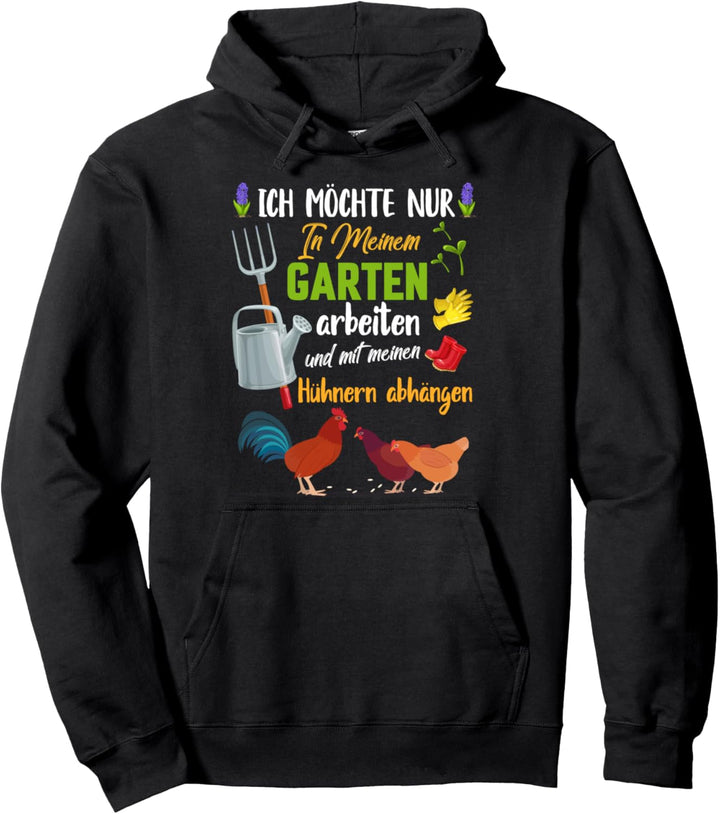 Garten Gärtner Hühner Spruch Hobbygärtner Gärtnerin Spruch Pullover Hoodie