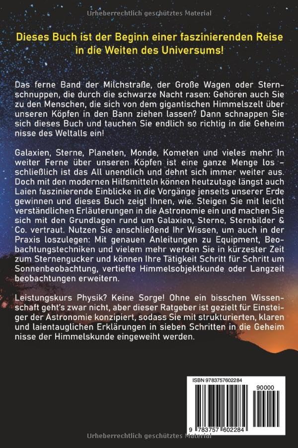 Der Astronomie Guide - Die Komplettanleitung für Einsteiger: In 7 einfachen Schritten zur ersten erf