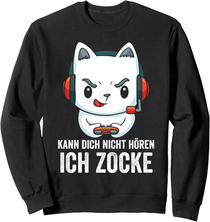 Kann dich nicht hören ich zocke Gaming Katze Sweatshirt