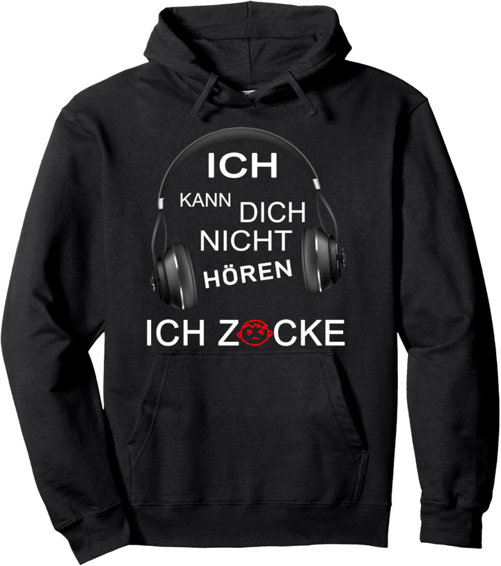 Lustig Ich Kann Dich Nicht Hören Ich Zocke Gamer Videospiel Pullover Hoodie